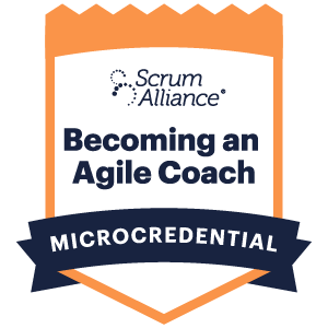 Becoming an Agile Coach Microcredential